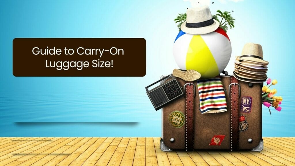 Guide Carry-On Luggage Size